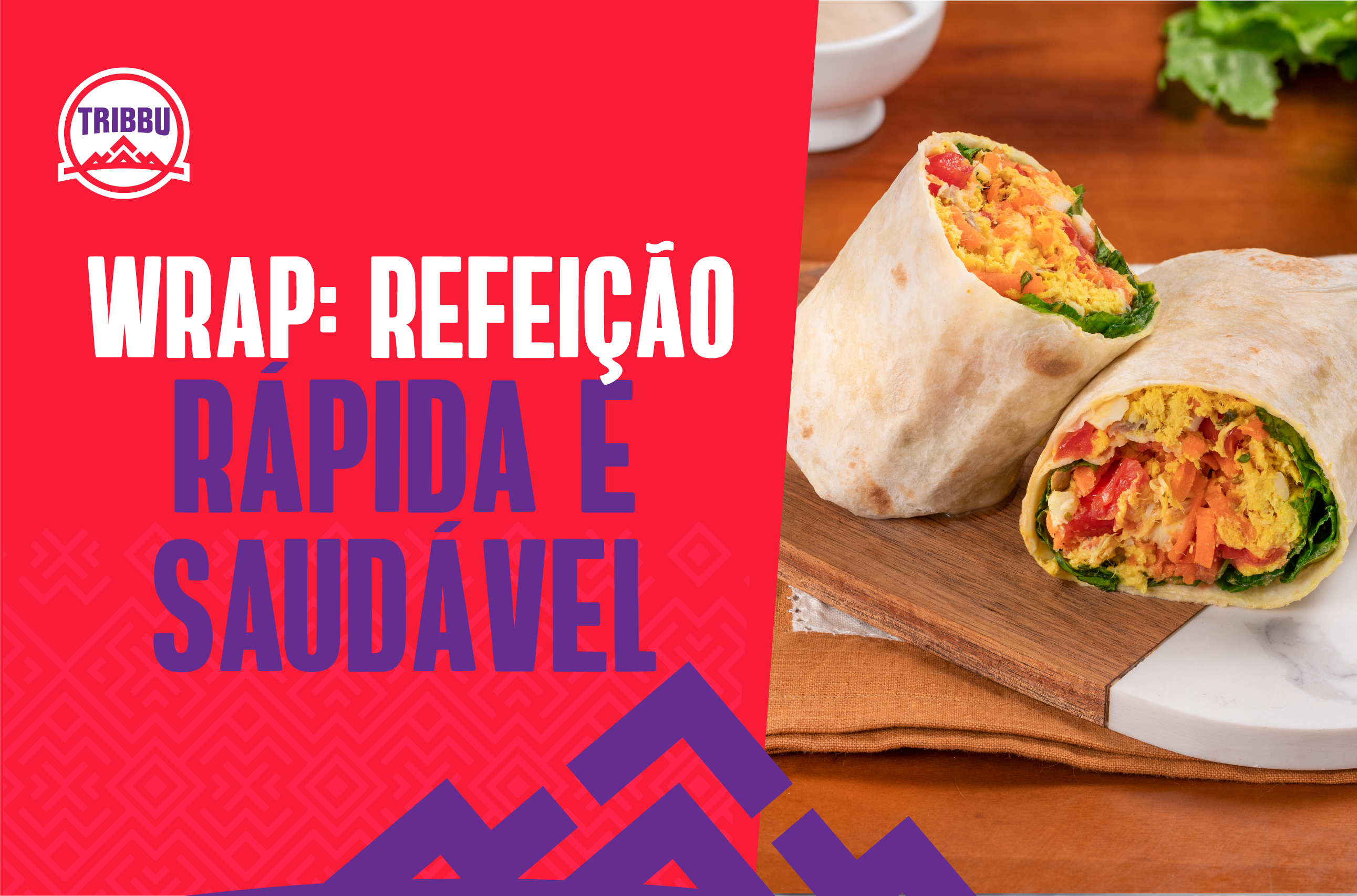 You are currently viewing Wrap: Uma opção saudável e prática para refeições rápidas